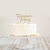 Forever Young Birthday Cake Topper Rustic Minimalist Wood Cake Decoration- Le Petit Pain