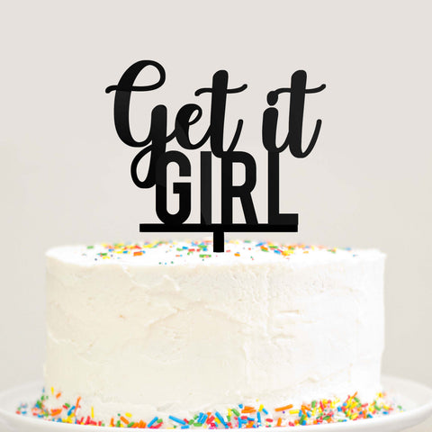 Get It Girl Cake Topper Black Acrylic