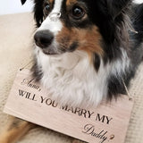 Custom Will You Marry My Daddy Wedding Proposal Signage Wooden Sign for Pets Dogs Children Photo Prop- Le Petit Pain